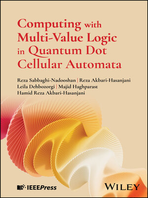 cover image of Computing with Multi-Value Logic in Quantum Dot Cellular Automata